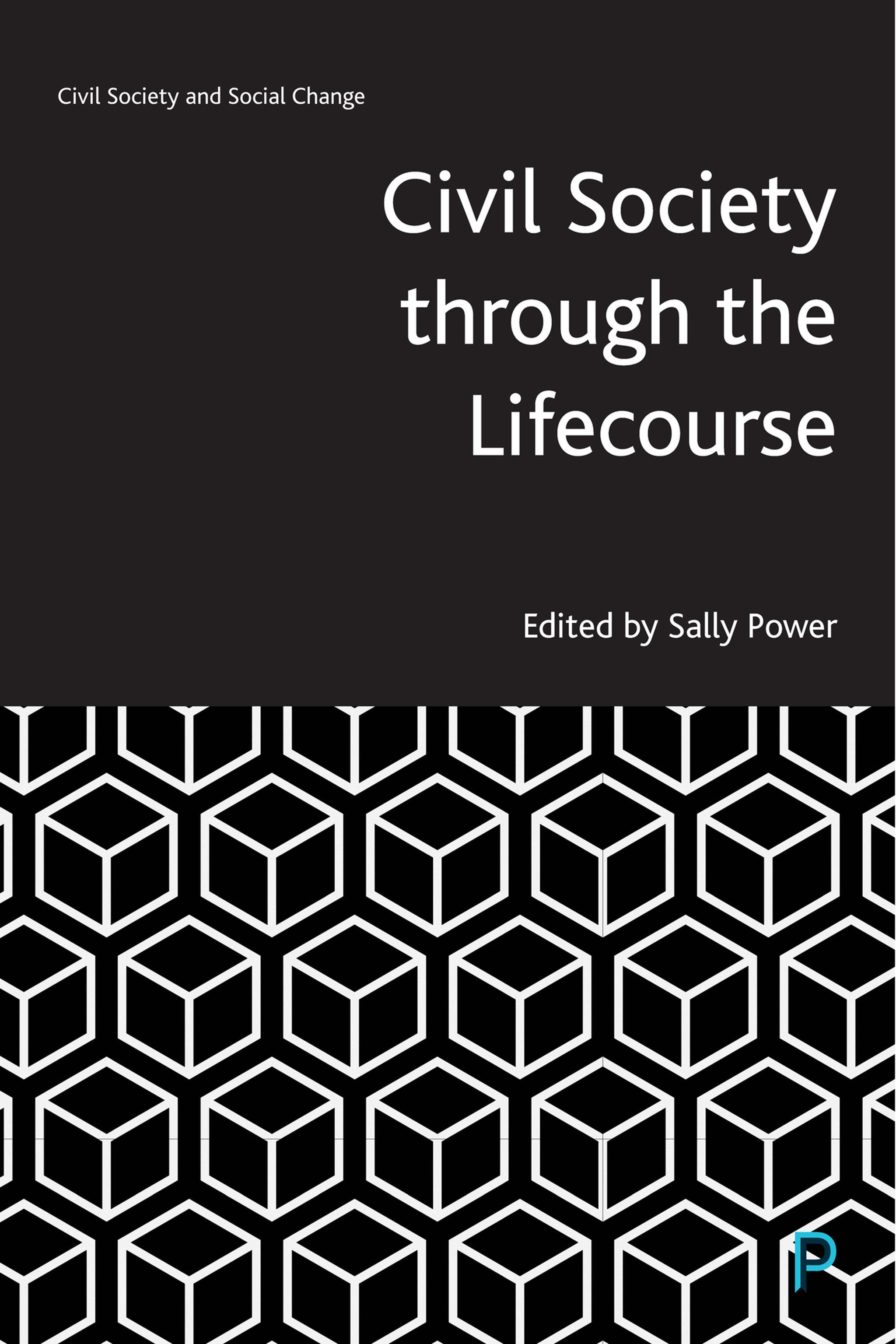 Cover image for Civil Society through the Lifecourse ISBN 9781447354840