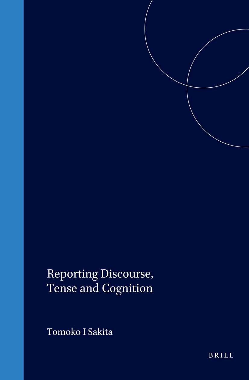 Book cover image for Reporting Discourse, Tense and Cognition ISBN: 9780080440415