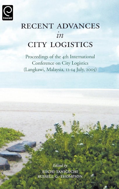 Book cover image for Recent Advances in City Logistics ISBN: 9780080447995