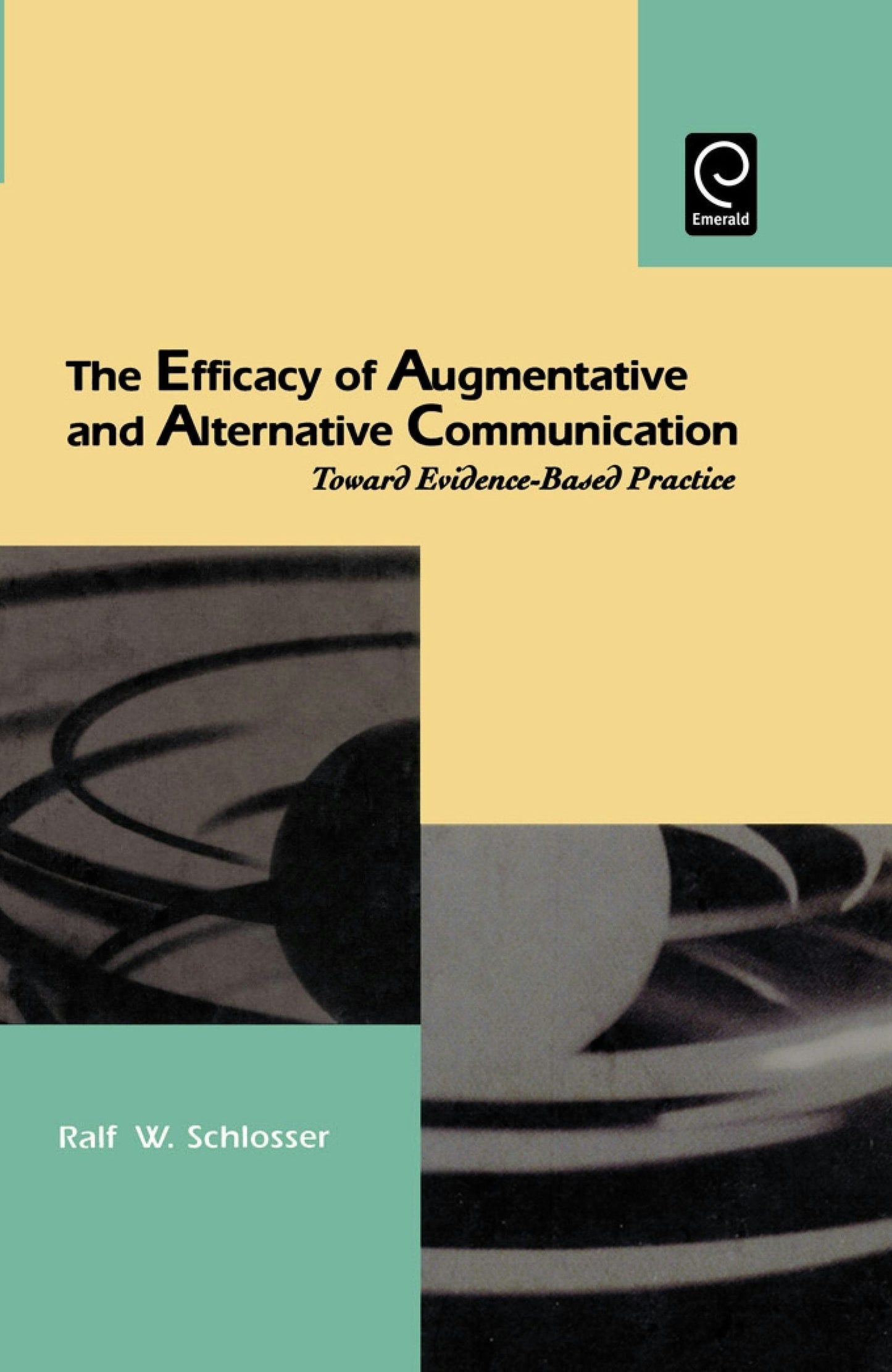 Book cover image for The Efficacy of Augmentative and Alternative Communication ISBN: 9780126256673