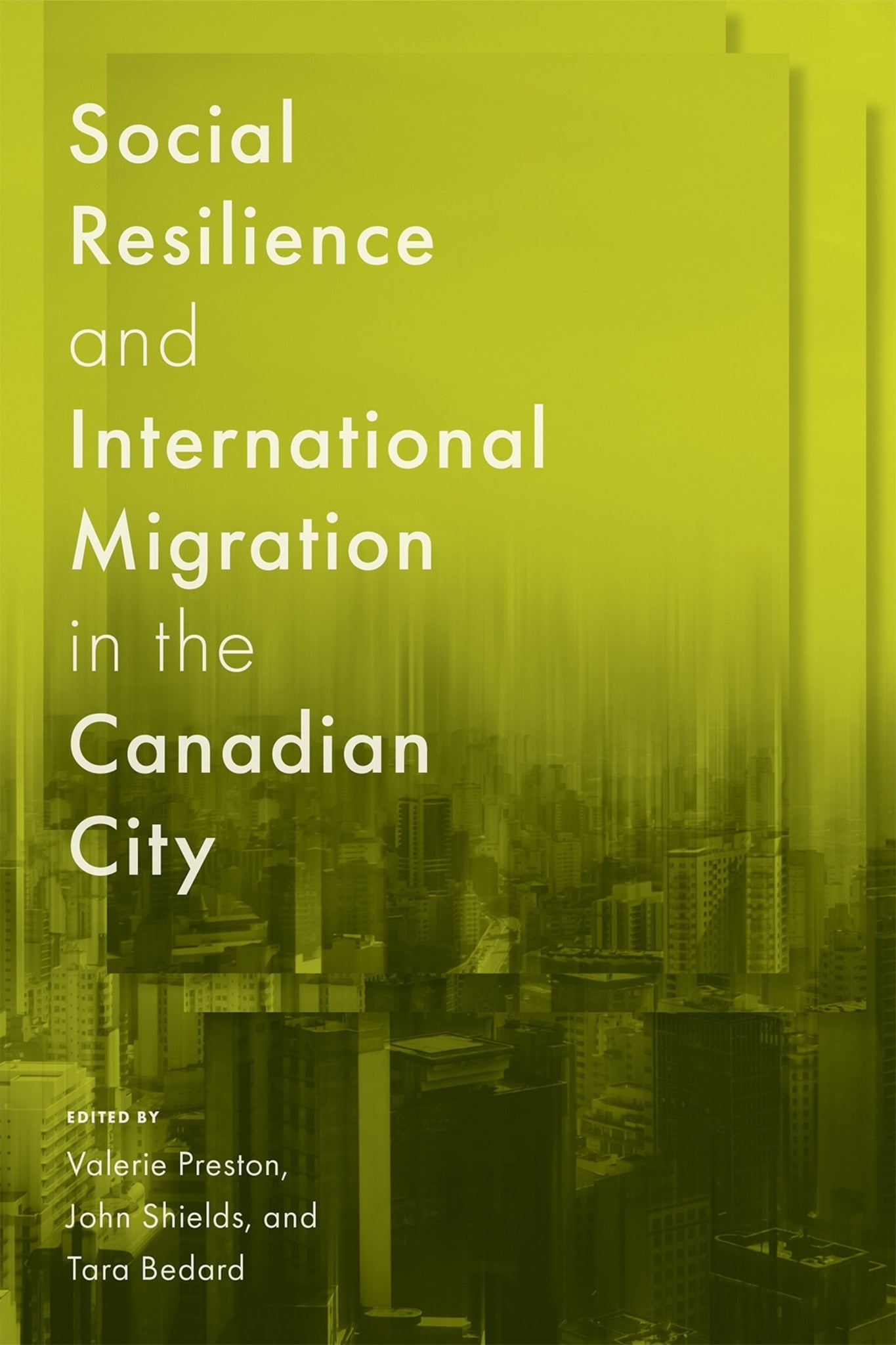 Cover image for Social Resilience and International Migration in the Canadian City ISBN 9780228024682