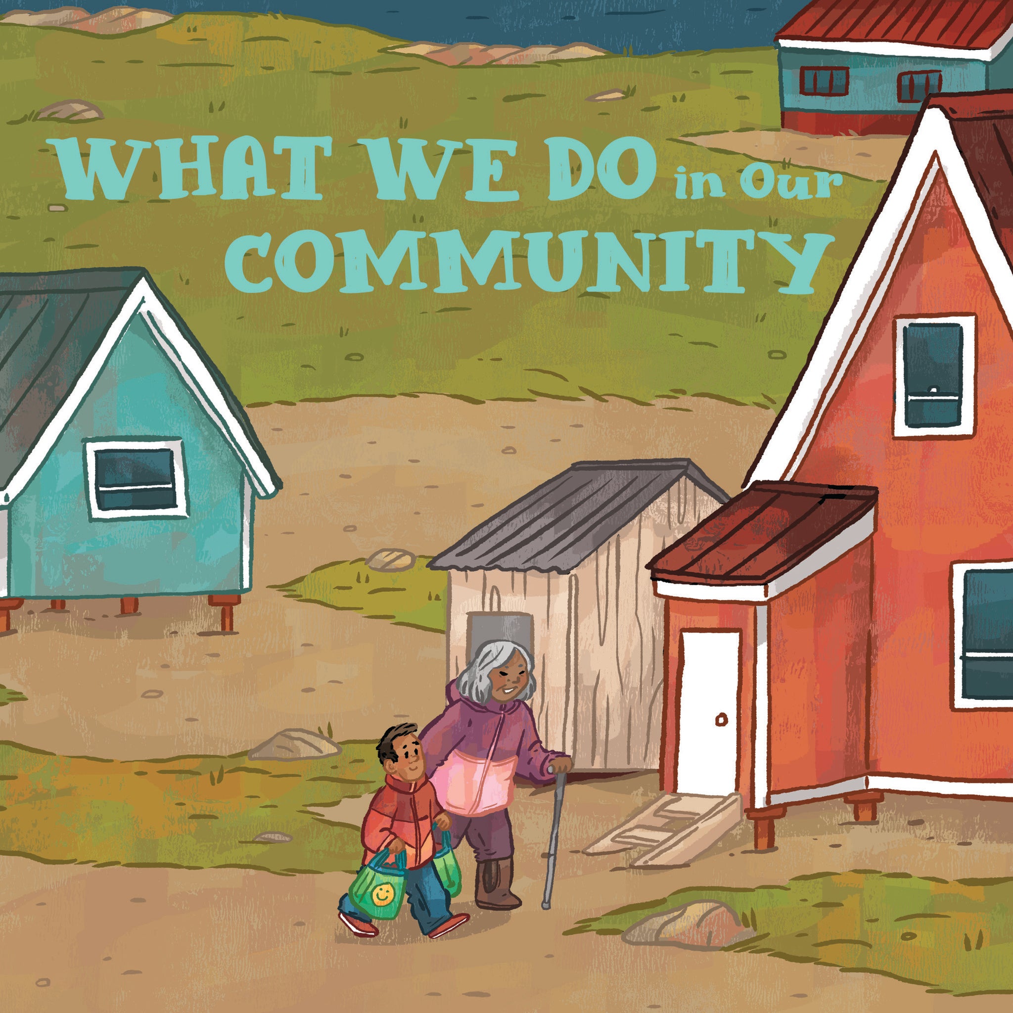 Cover image for What We Do in Our Community ISBN 9780228702610