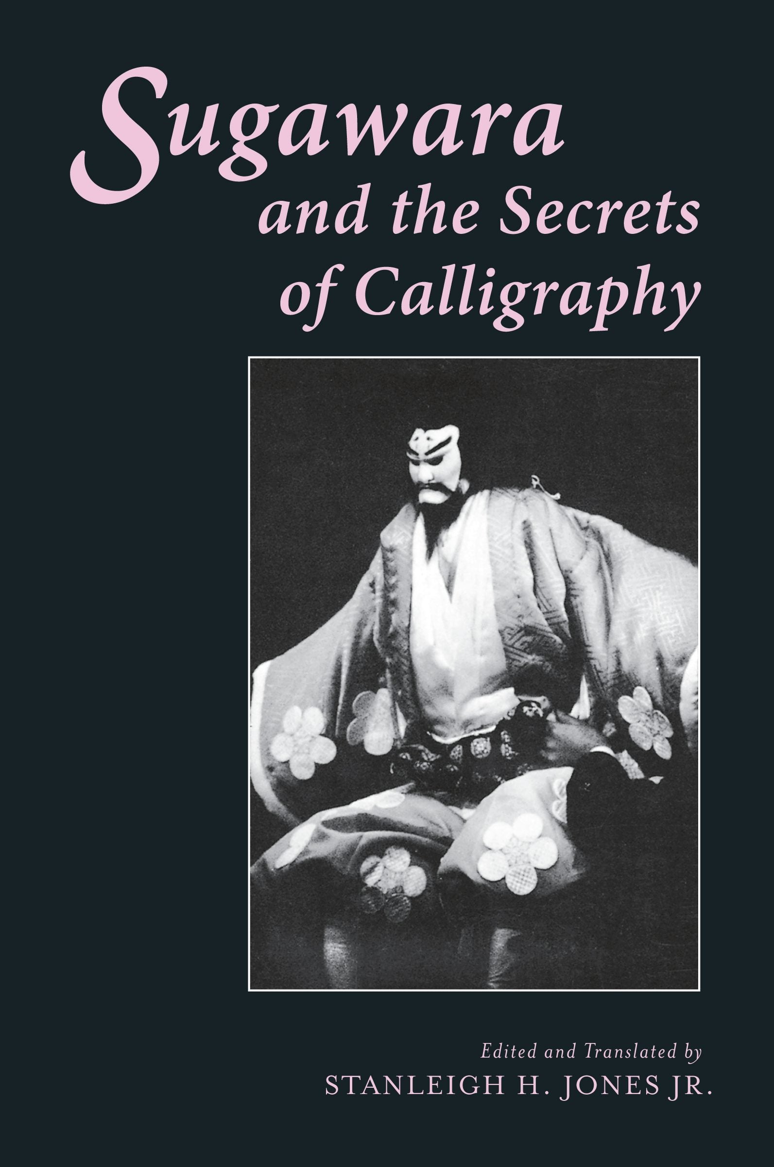 Book cover image for Sugawara and the Secrets of Calligraphy ISBN: 9780231059749