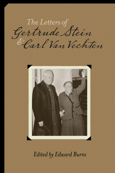 Cover image for The Letters of Gertrude Stein and Carl Van Vechten, 1913-1946, isbn: 9780231063098