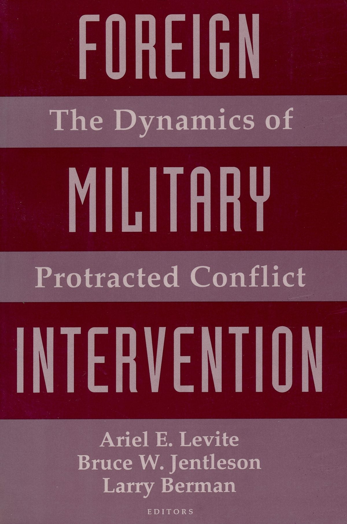 Book cover image for Foreign Military Intervention ISBN: 9780231072953