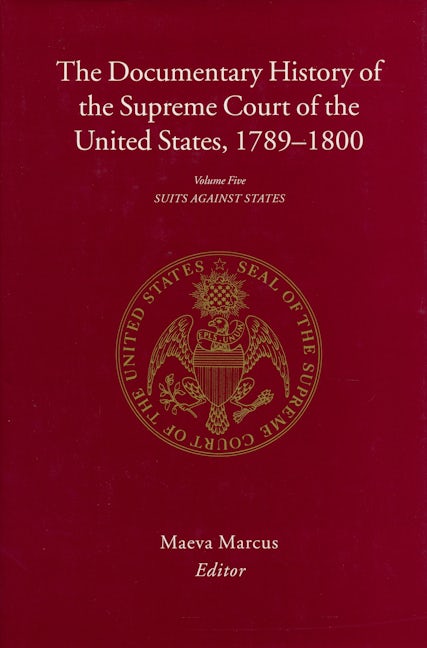 The Documentary History of the Supreme Court of the United States, 1789-1800