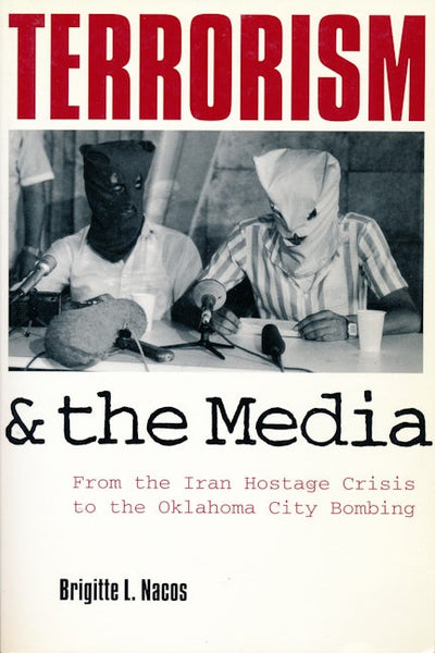 Terrorism and the Media