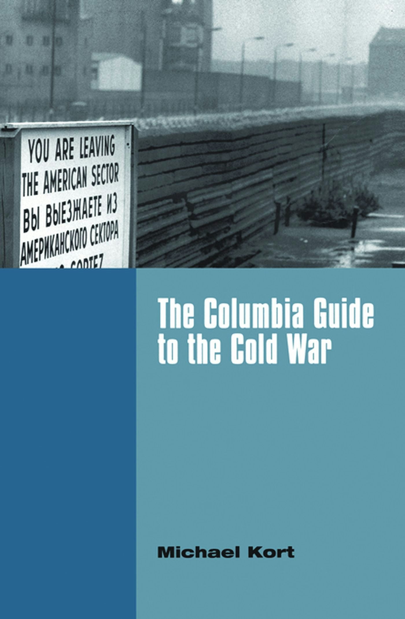 Book cover image for The Columbia Guide to the Cold War ISBN: 9780231107730