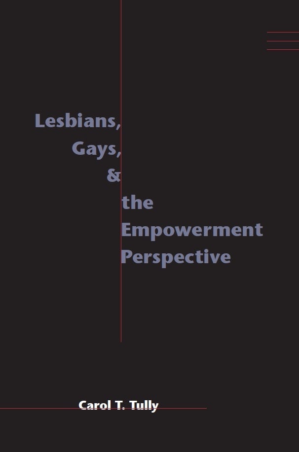 Cover image for Lesbians, Gays, and the Empowerment Perspective, isbn: 9780231109581