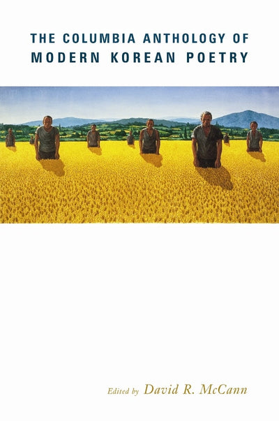 Cover image for The Columbia Anthology of Modern Korean Poetry, isbn: 9780231111294
