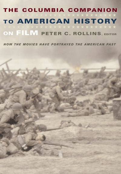 Cover image for The Columbia Companion to American History on Film, isbn: 9780231112239