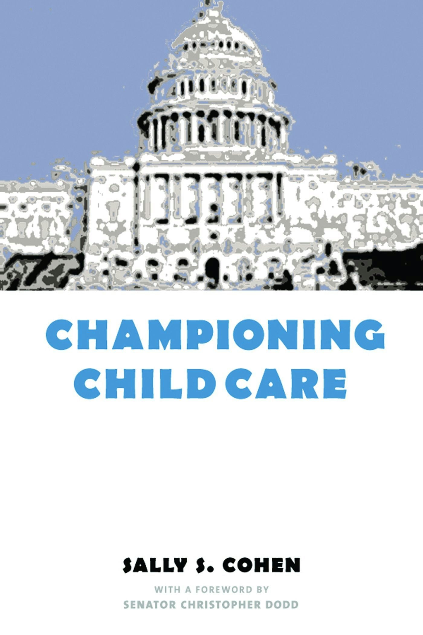 Book cover image for Championing Child Care ISBN: 9780231112369