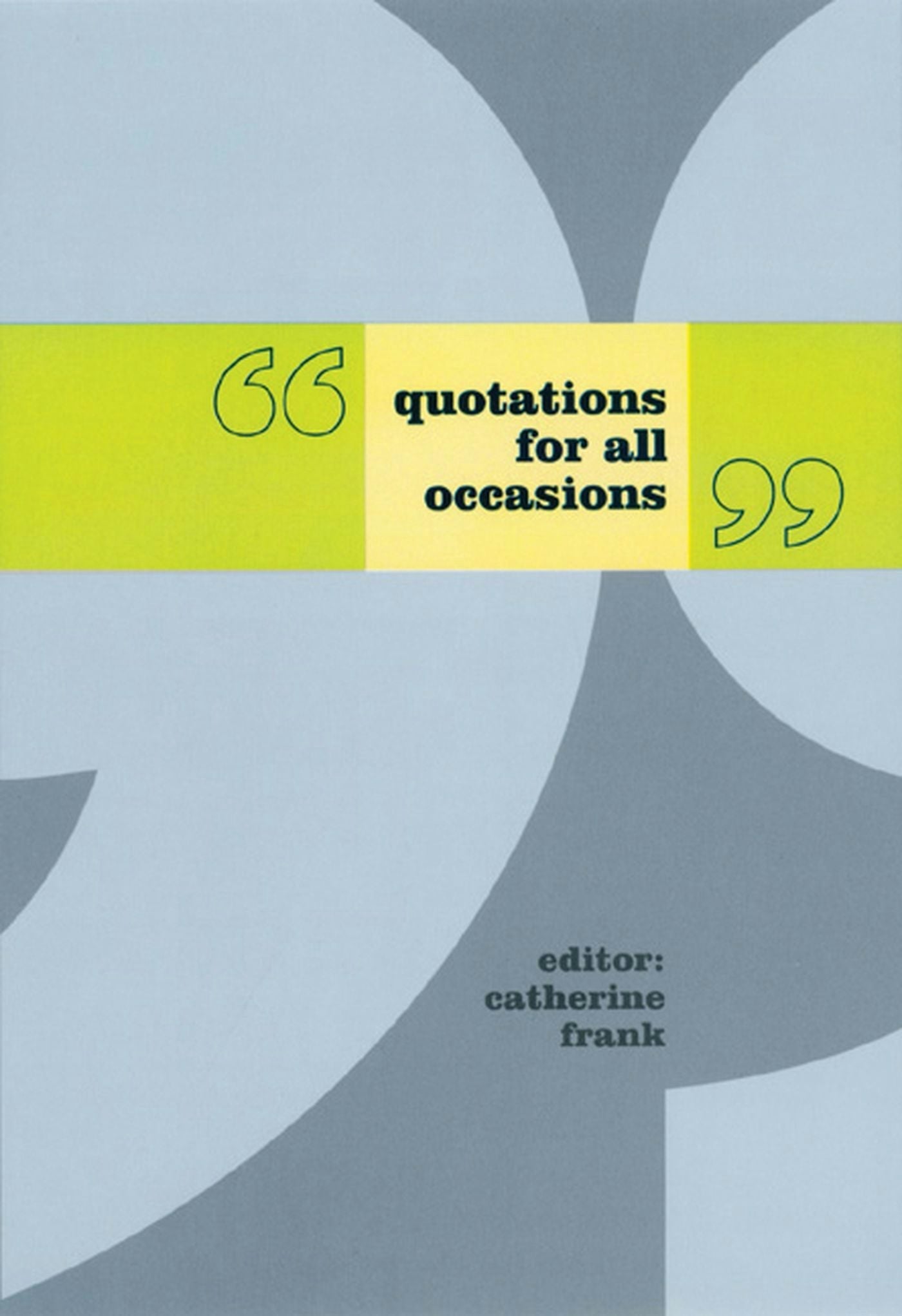 Book cover image for Quotations for All Occasions ISBN: 9780231112901