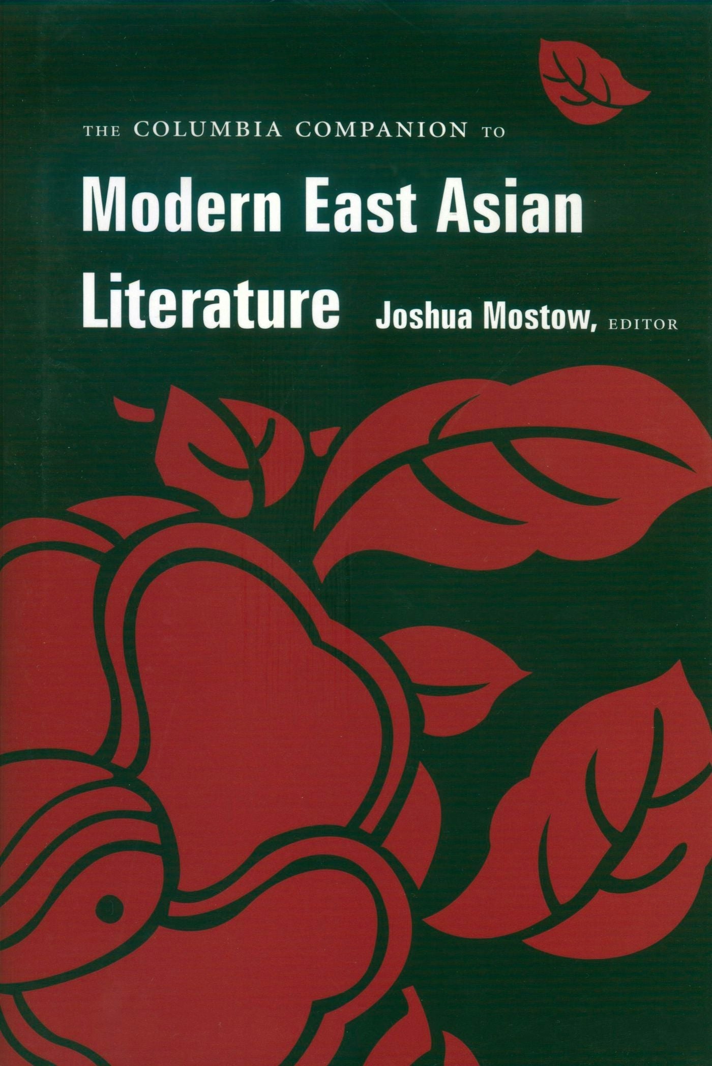 Book cover image for The Columbia Companion to Modern East Asian Literature ISBN: 9780231113144