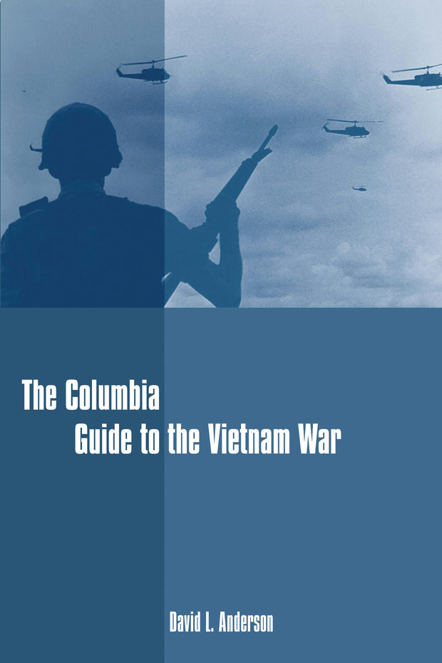 Cover image for The Columbia Guide to the Vietnam War, isbn: 9780231114936