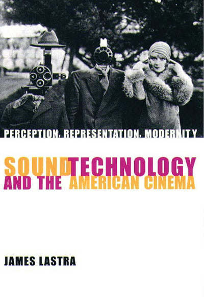 Cover image for Sound Technology and the American Cinema, isbn: 9780231115179