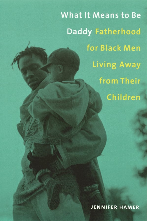 Book cover image for What It Means to Be Daddy ISBN: 9780231115551