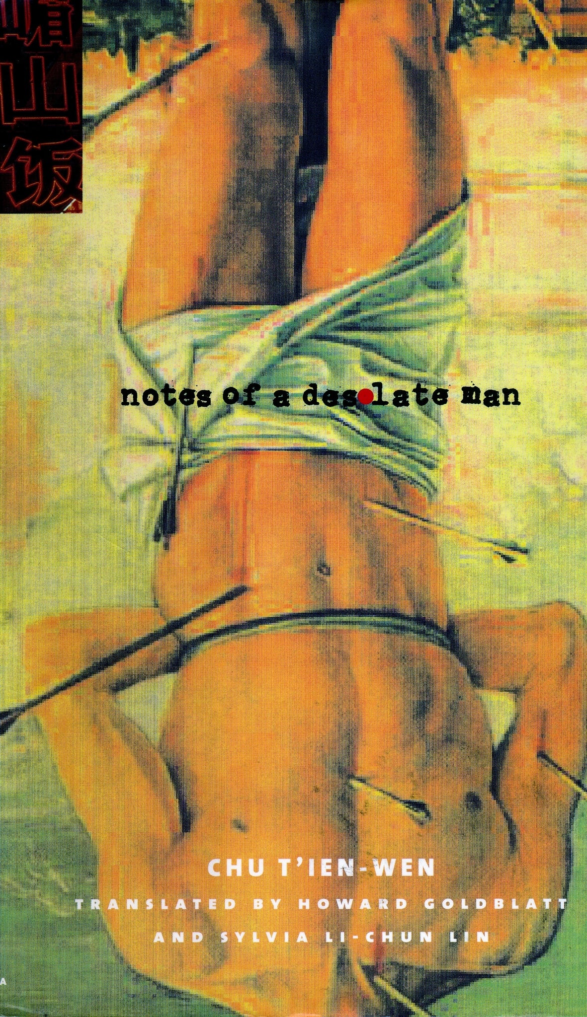 Cover image for Notes of a Desolate Man ISBN 9780231116084