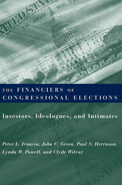 Cover image for The Financiers of Congressional Elections, isbn: 9780231116190