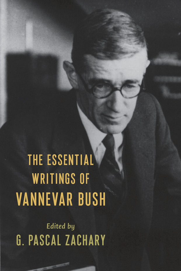Cover image for The Essential Writings of Vannevar Bush, isbn: 9780231116435
