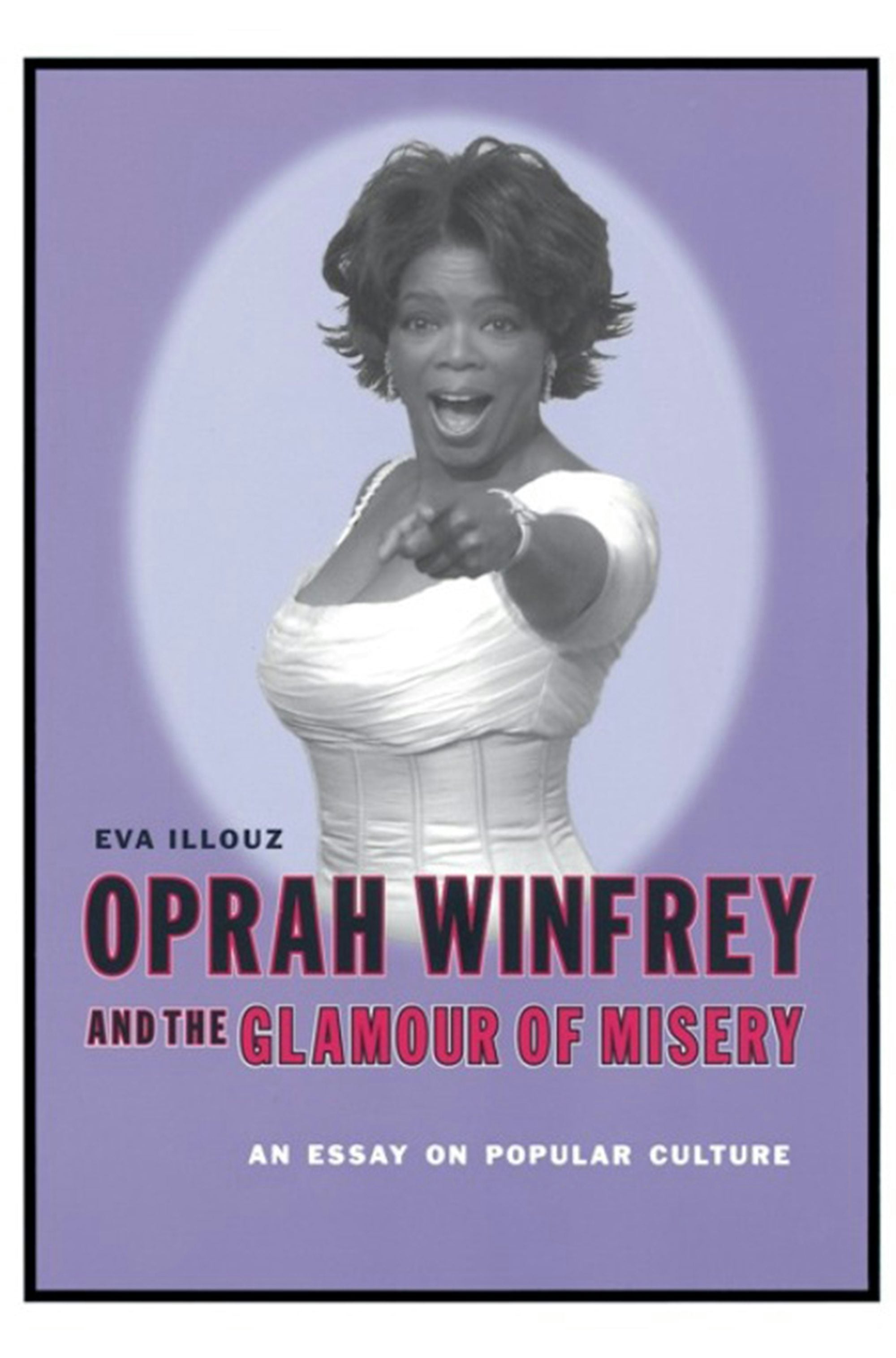 Book cover image for Oprah Winfrey and the Glamour of Misery ISBN: 9780231118132