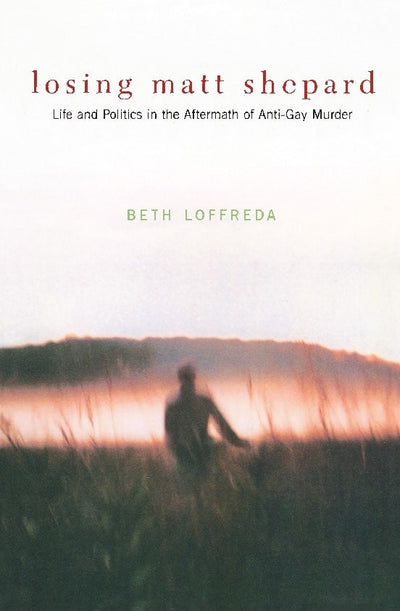 Cover image for Losing Matt Shepard, isbn: 9780231118590