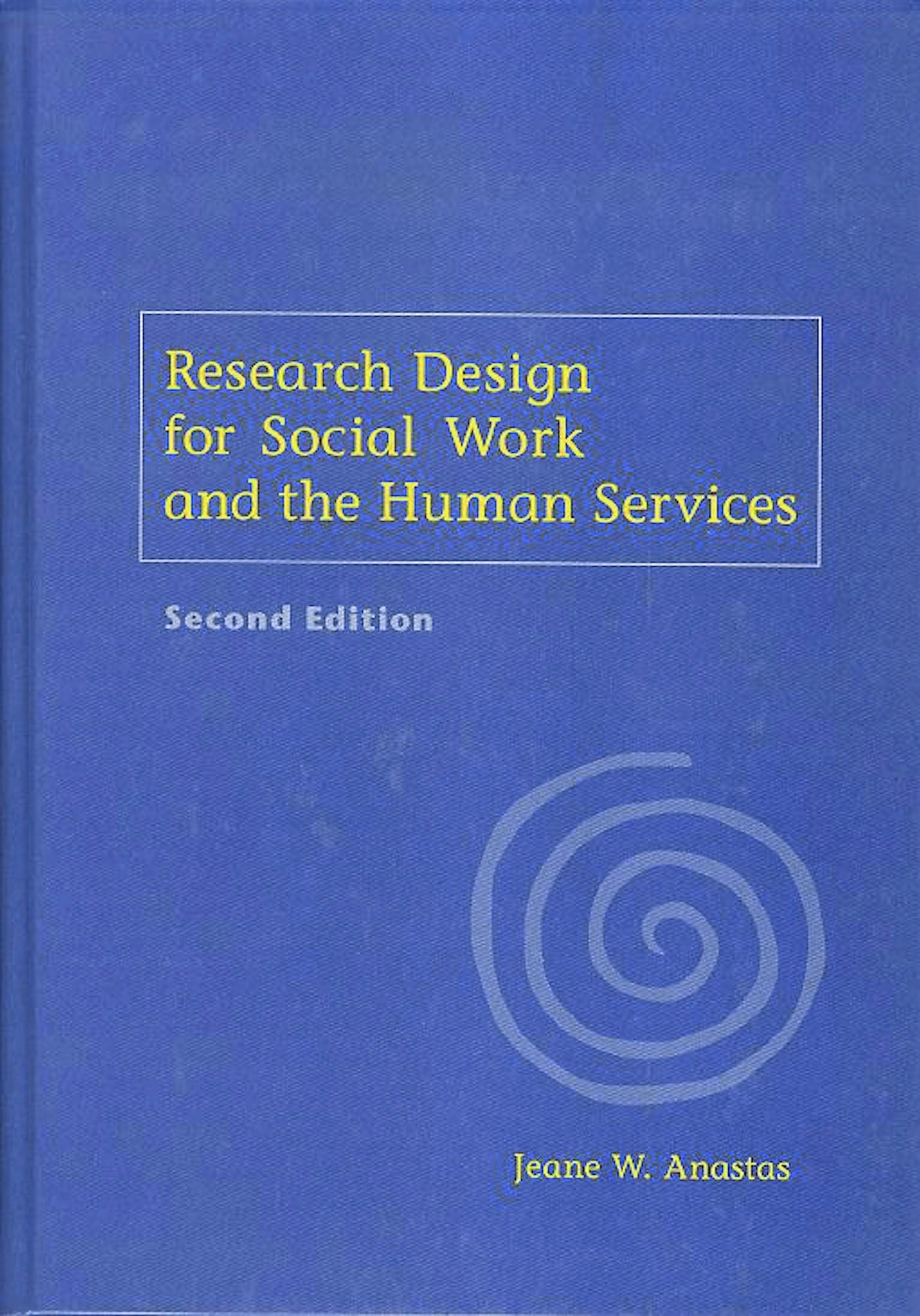 Book cover image for Research Design for Social Work and the Human Services ISBN: 9780231118903