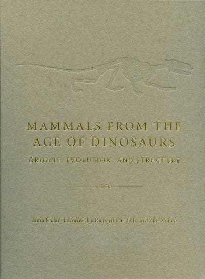 Cover image for Mammals from the Age of Dinosaurs, isbn: 9780231119184