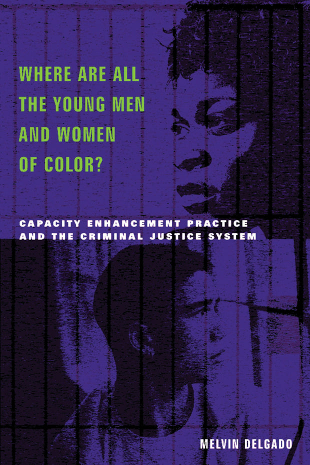 Cover image for Where Are All the Young Men and Women of Color?, isbn: 9780231120418