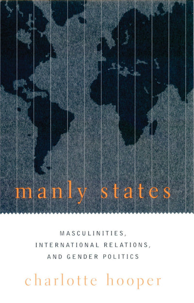 Cover image for Manly States, isbn: 9780231120753