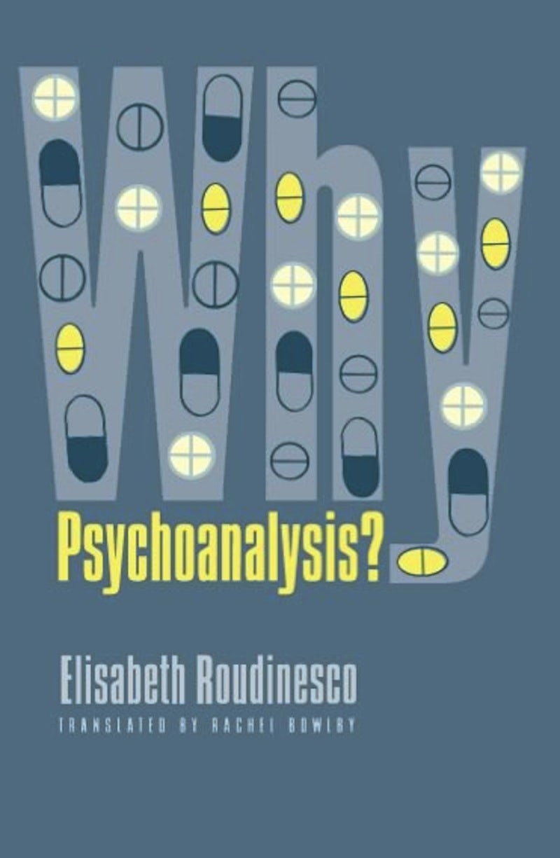 Book cover image for Why Psychoanalysis? ISBN: 9780231122023