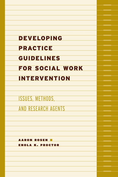 Cover image for Developing Practice Guidelines for Social Work Intervention, isbn: 9780231123112