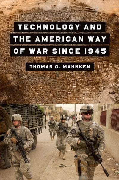 Cover image for Technology and the American Way of War Since 1945, isbn: 9780231123372