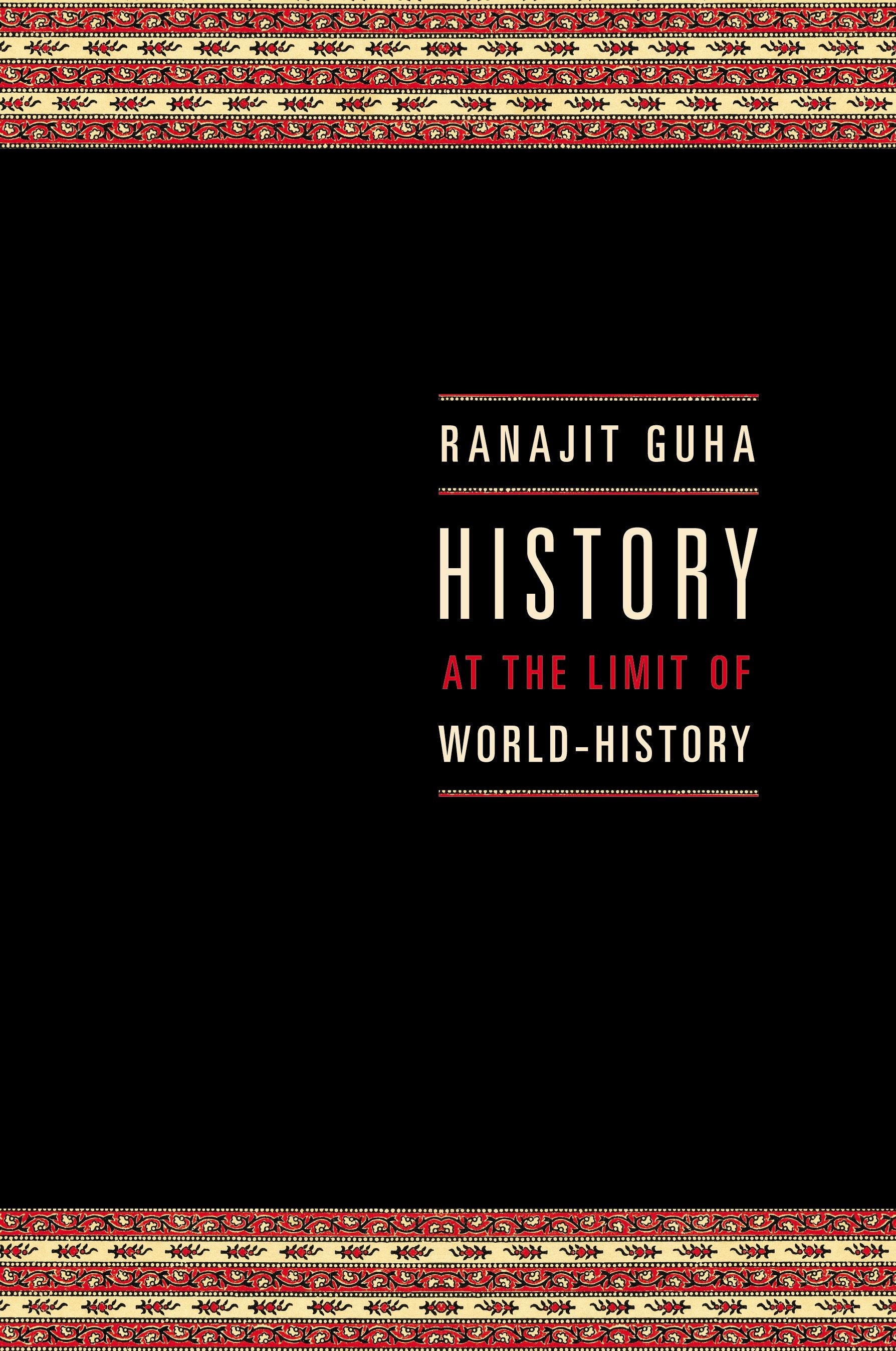 Book cover image for History at the Limit of World-History ISBN: 9780231124195
