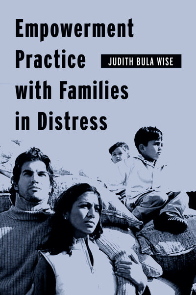 Cover image for Empowerment Practice with Families in Distress, isbn: 9780231124638