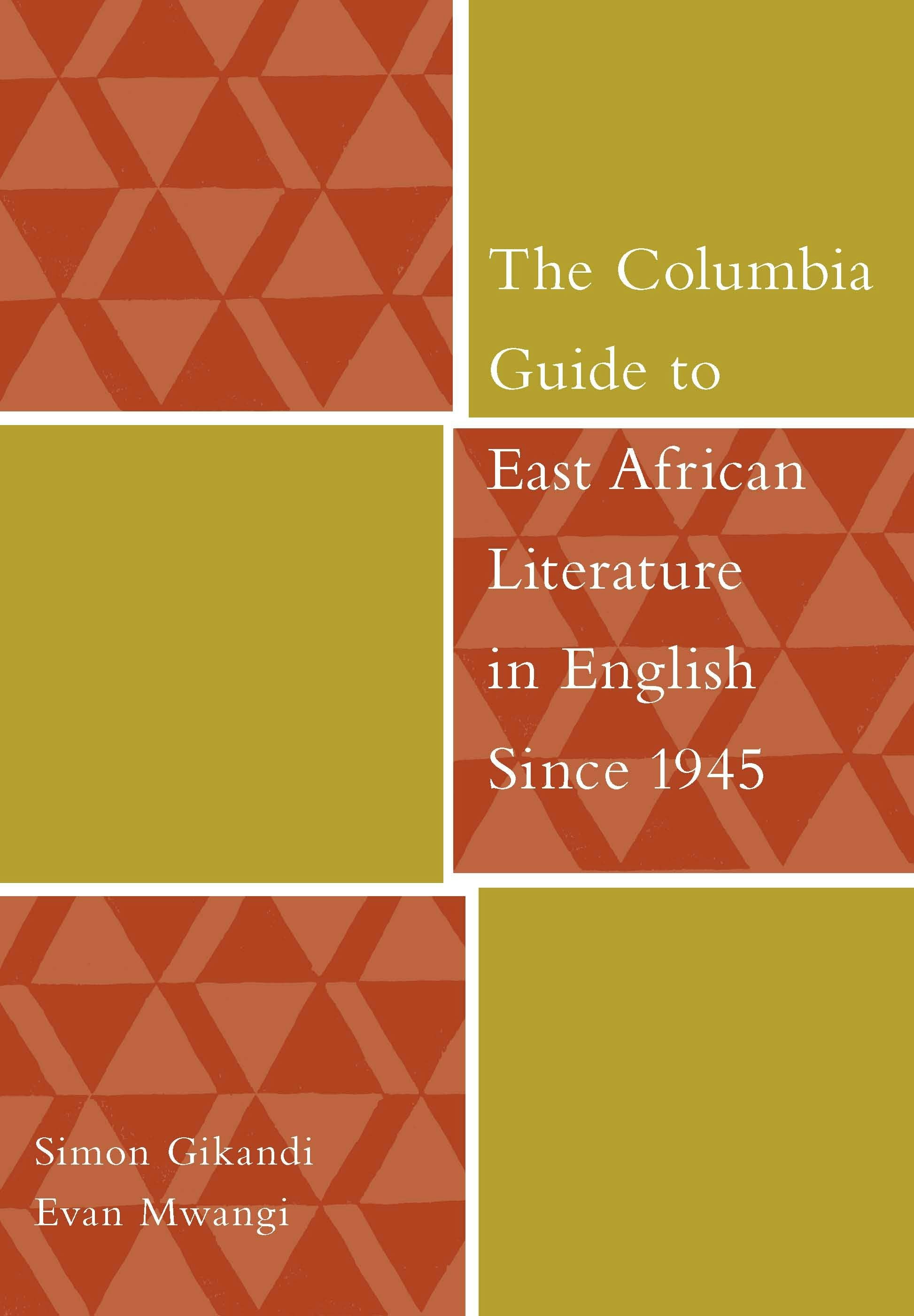 Book cover image for The Columbia Guide to East African Literature in English Since 1945 ISBN: 9780231125208