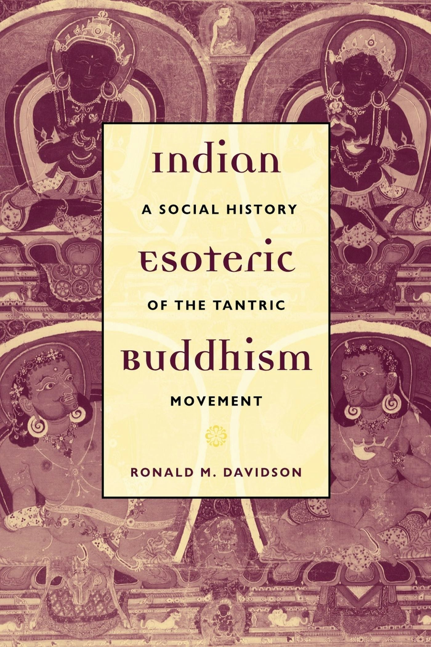 Book cover image for Indian Esoteric Buddhism ISBN: 9780231126199