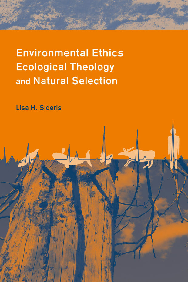 Cover image for Environmental Ethics, Ecological Theology, and Natural Selection, isbn: 9780231126618
