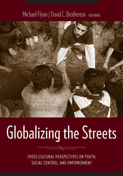Cover image for Globalizing the Streets, isbn: 9780231128223