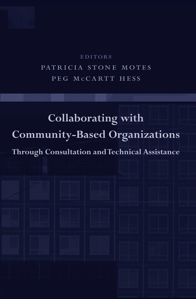 Book cover image for Collaborating with Community-Based Organizations Through Consultation and Technical Assistance ISBN: 9780231128728