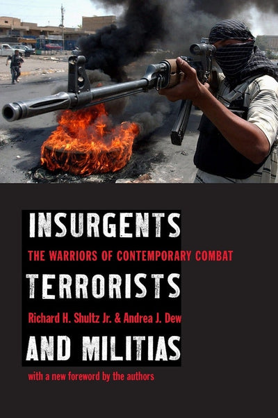 Cover image for Insurgents, Terrorists, and Militias, isbn: 9780231129831