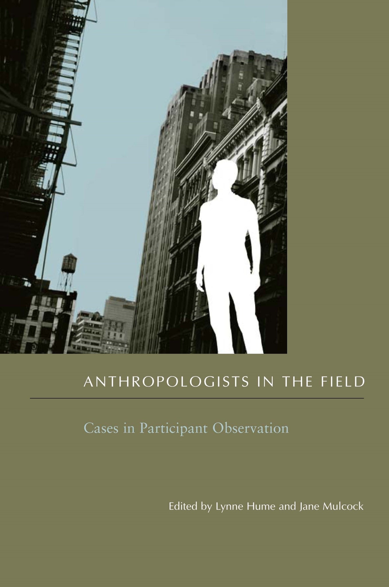 Cover image for Anthropologists in the Field ISBN 9780231130042
