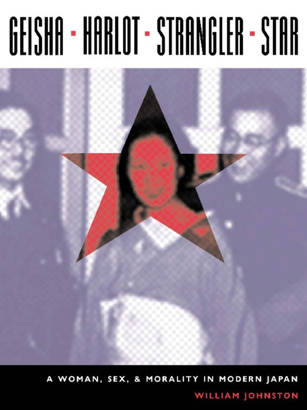 Cover image for Geisha, Harlot, Strangler, Star, isbn: 9780231130523