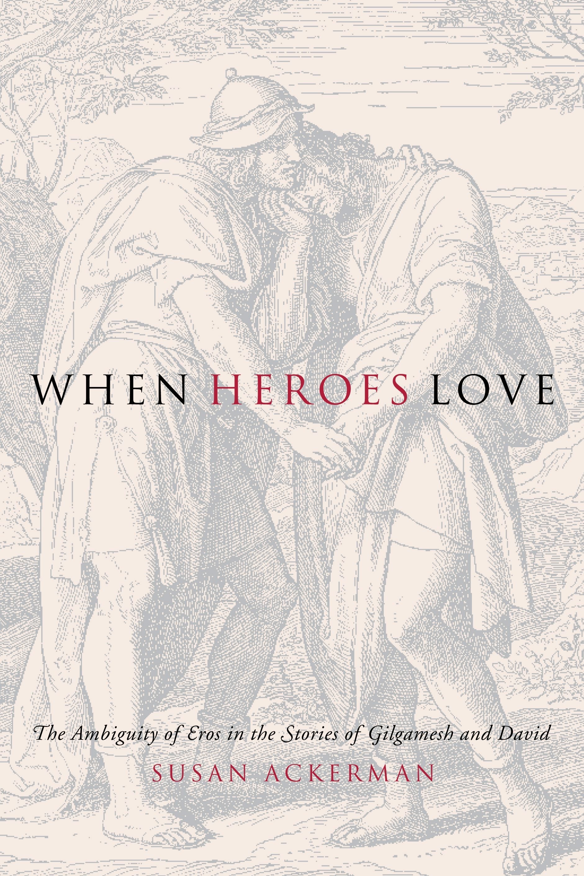 Book cover image for When Heroes Love ISBN: 9780231132602