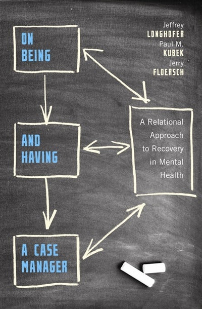 Cover image for On Being and Having a Case Manager, isbn: 9780231132664