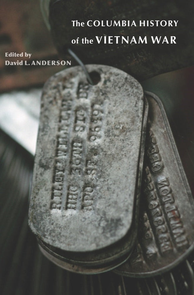 Cover image for The Columbia History of the Vietnam War, isbn: 9780231134811