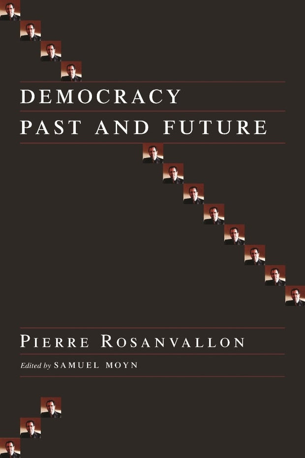 Cover image for Democracy Past and Future, isbn: 9780231137416
