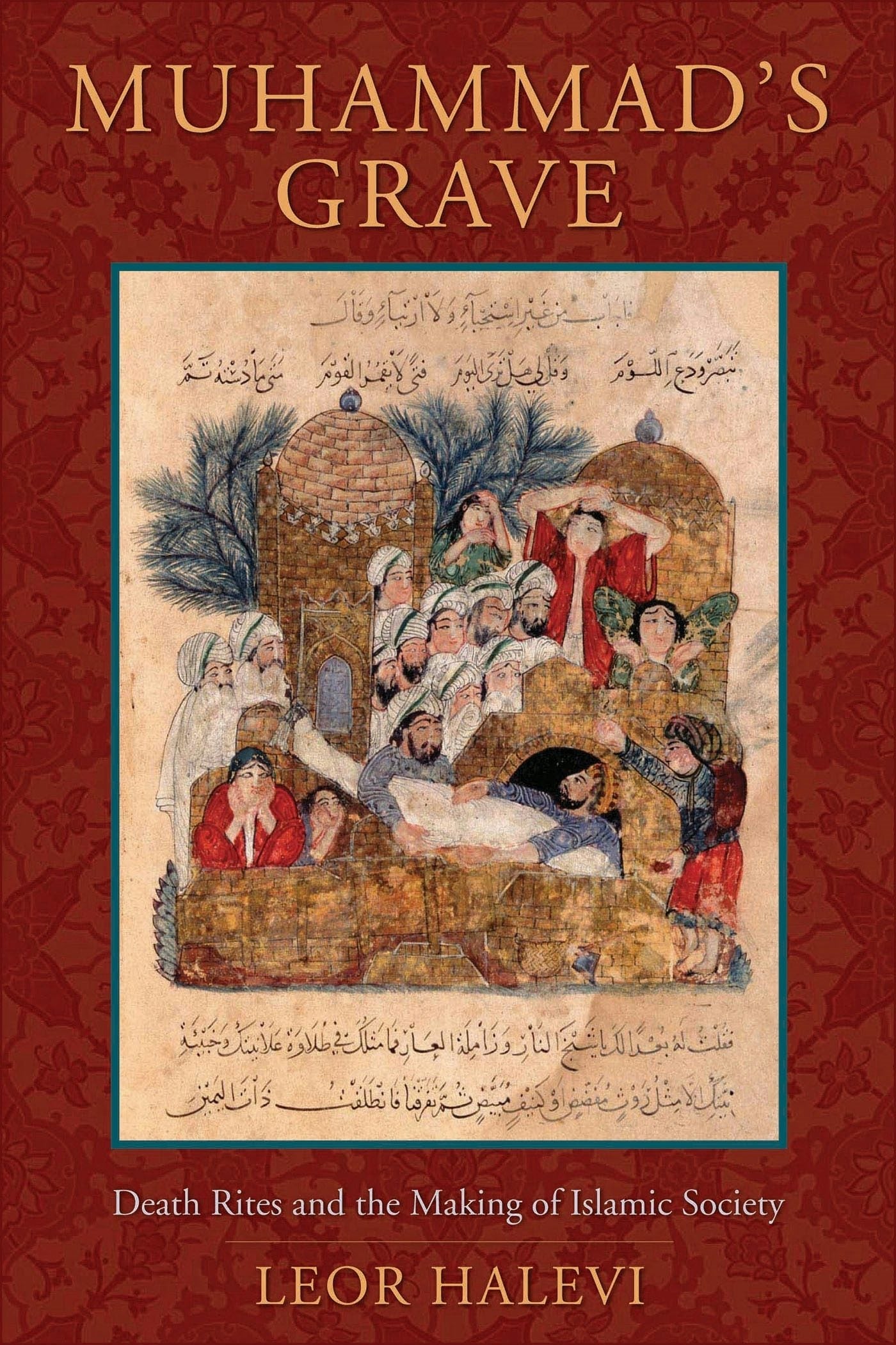 Book cover image for Muhammad's Grave ISBN: 9780231137423