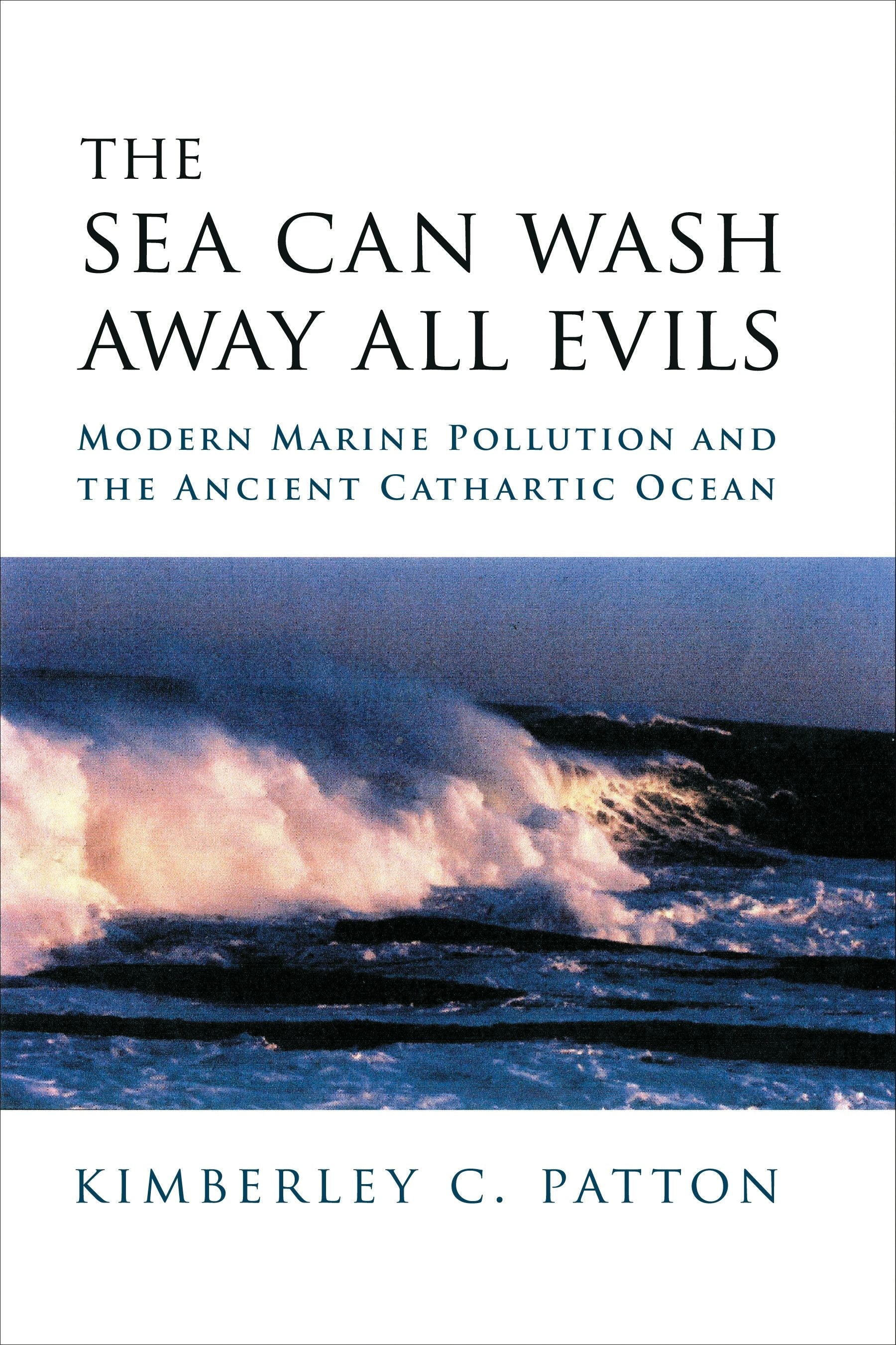 The Sea Can Wash Away All Evils