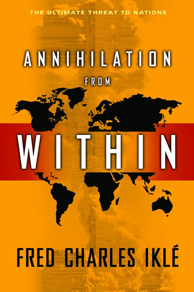 Cover image for Annihilation from Within, isbn: 9780231139526